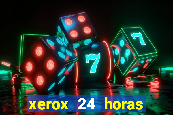 xerox 24 horas porto alegre